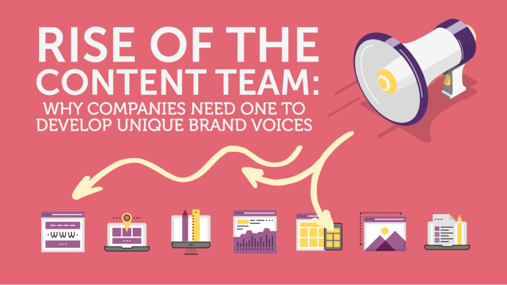 Rise of the content team: why companies need them to develop unique brand voices